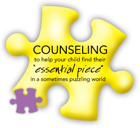 Counseling to help your child find their "essential piece" in a sometimes puzzling world